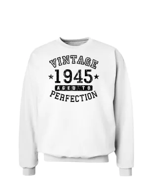 1945 - Vintage Birth Year Sweatshirt Brand